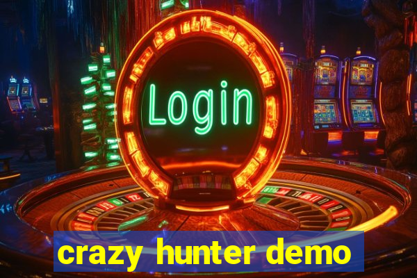 crazy hunter demo